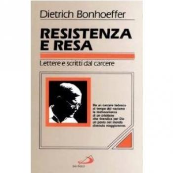 Resistenza e resa. Lettere e scritti dal carcere