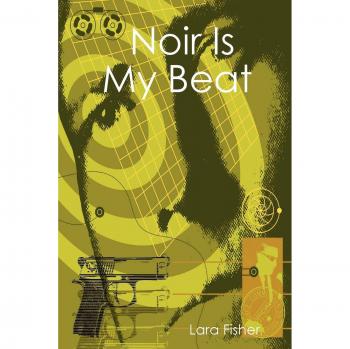 Noir Is My Beat