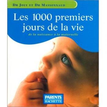 Les 1000 premiers jours de la vie (Hach. Pratique)