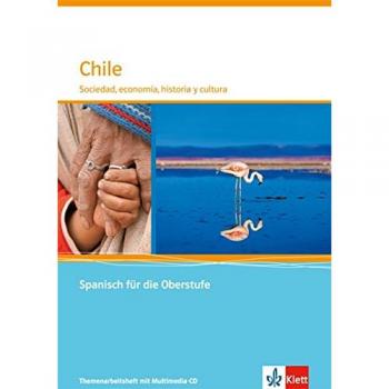 Chile: Sociedad y cultura. Themenarbeitsheft mit Multimedia-CD