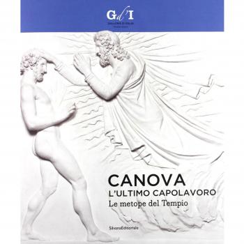 Canova, l'ultimo capolavoro. Le metope del tempio. Catalogo della mostra