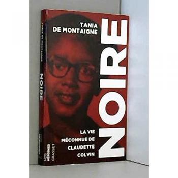 Noire : la vie méconnue de Claudette Colvin