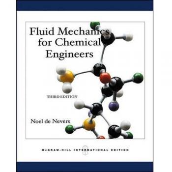 Fluid Mechanics for Chemical Engineers