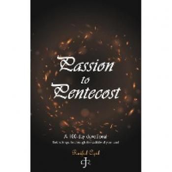 Passion to Pentecost: A 100-Day Devotional