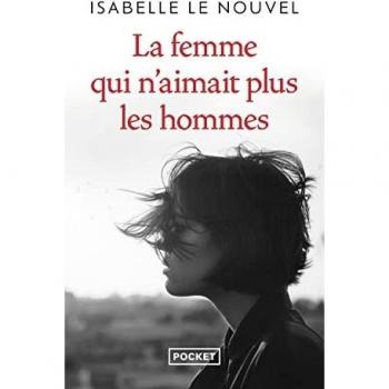 La Femme qui n'aimait plus les hommes