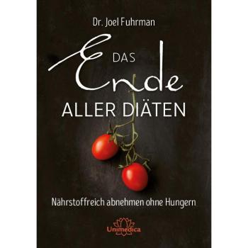 Joel Fuhrman Das Ende Aller Diäten