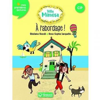 Villa Mimosa, Tome 2 : A l'abordage !