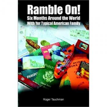 Ramble On!: Six Months Around the World 'With Yer American Family