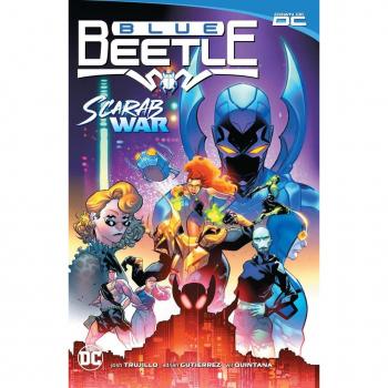 Josh Trujillo Blue Beetle Vol. 1: Scarab War!