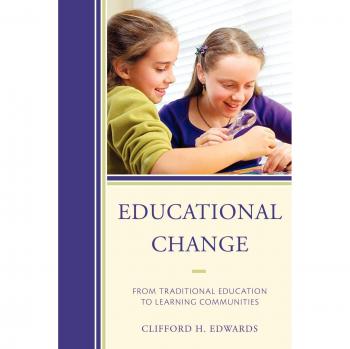 Educational Change: From Traditional Education to Learning Communities