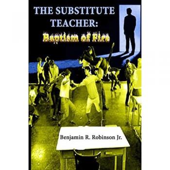 The Substitute Teacher: Baptism of Fire