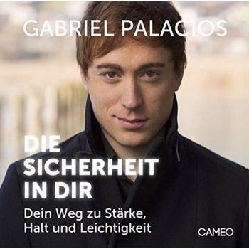Palacios, Gabriel: Die Sicherheit in Dir