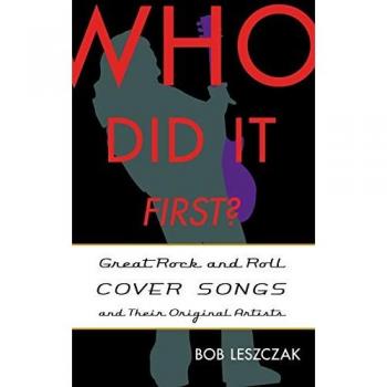 Who Did It First?: Rock Cover Songs and Original Artists