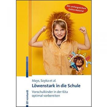 Löwenstark in die Schule: Vorschulkinder in der Kita optimal vorbereiten