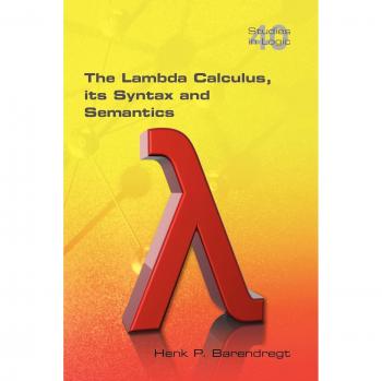 The Lambda Calculus. Its Syntax and Semantics (Studies in Logic)