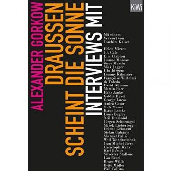 Draußen scheint die Sonne: 28 Interviews