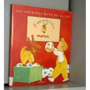 J'apprends à dire merci (Premiers Mots d)