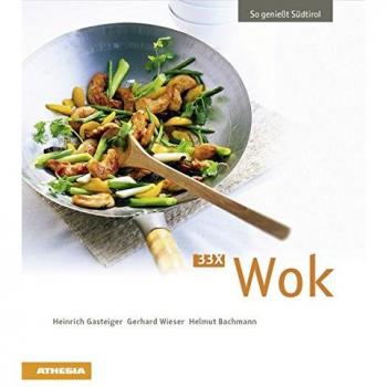 Gasteiger, Heinrich: 33 x Wok