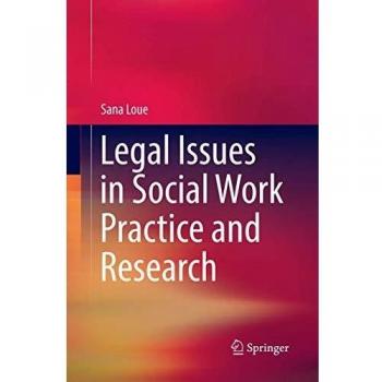 Legal Issues in Social Work Practice and Research