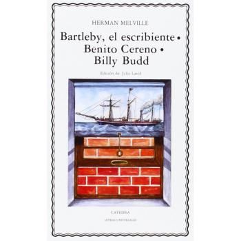 Bartleby, el escribiente; Benito Cereno; Billy Budd