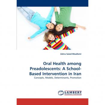 Oral Health among Preadolescents: A School-Based Intervention in Iran