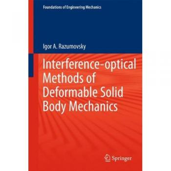 Interference-optical Methods of Solid Mechanics (Foundations of Engineering Mechanics)