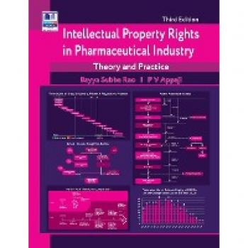 Rao, Bayya Subba: Intellectual Property Rights in Pharmaceutical Industry