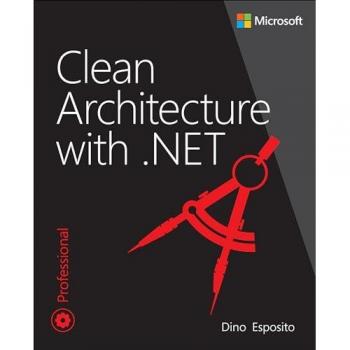 Dino Esposito Clean Architecture with .NET
