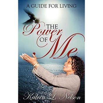 The Power of Me: A Guide for Living