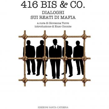 416 bis & Co. Dialoghi sui reati di mafia