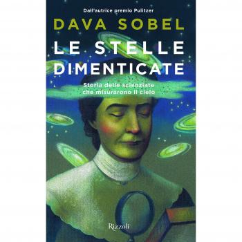 Le stelle dimenticate. Storia delle scienziate che misurarono il cielo