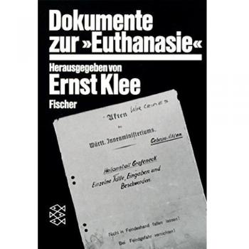 Dokumente zur » Euthanasie « im NS-Staat