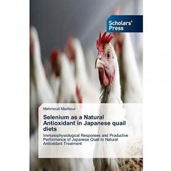 Selenium as a Natural Antioxidant in Japanese quail diets