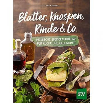 Blätter Knospen Rinde & Co.