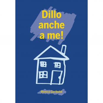 Dillo anche a me!