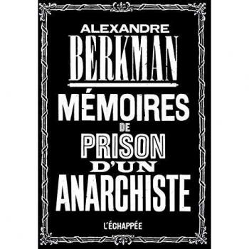 Mémoires de prison d’un anarchiste