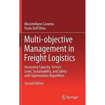 Multi-objective Management in Freight Logistics