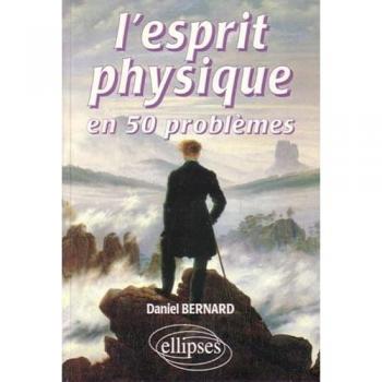 L'esprit physique en 50 problèmes