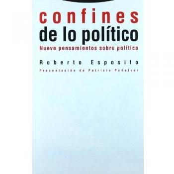 Confines de lo político: Nueve pensamientos sobre política (Tapa blanda).