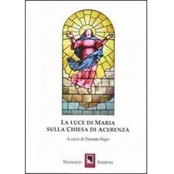 La luce di Maria sulla Chiesa di Acerrenza