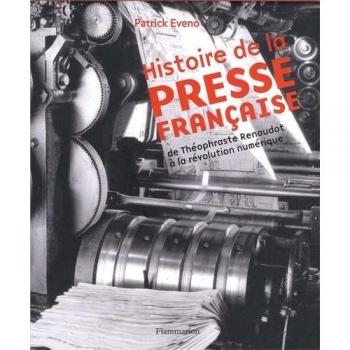 Histoire de la presse française : De Théophraste Renaudot à la révolution numérique