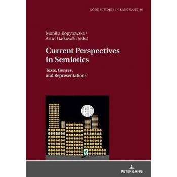 Current Perspectives in Semiotics: Texts, Genres, and Representations