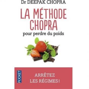 La Méthode Chopra pour perdre du poids