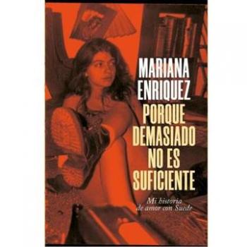 PORQUE DEMASIADO NO ES SUFICIENTE