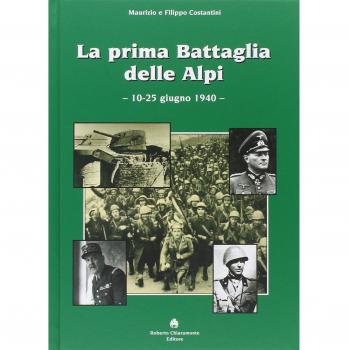 La prima battaglia delle Alpi (10-25 giugno 1940)