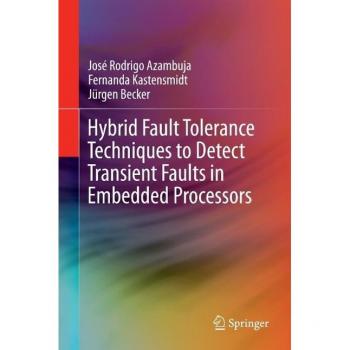 Vitalsource Technologies, Inc. Hybrid Fault Tolerance Techniques To Detect Transient Faults In Embedde