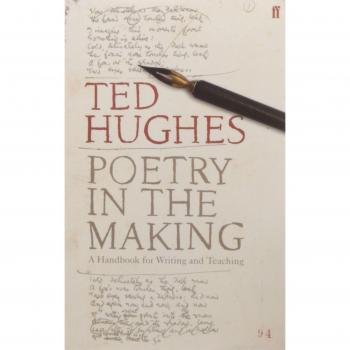 Poetry in the Making: A Handbook for Writing and Teaching by Ted Hughes NEW