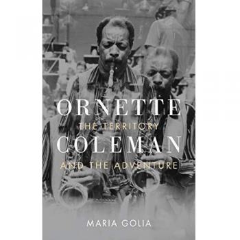 Ornette Coleman : The Territory and the Adventure