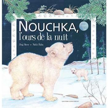 Nouchka L'Ours De La Nuit