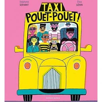 Taxi Pouet-Pouet ! (Albums Gallimard Jeunesse)